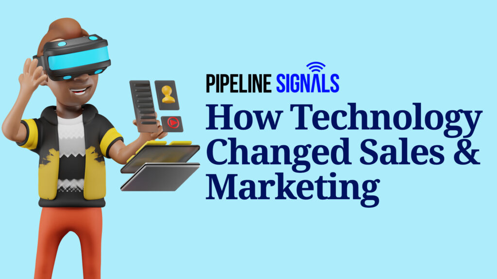 how technology changed sales and marketing