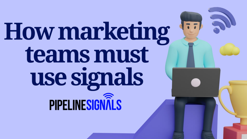 How marketing teams must use signals