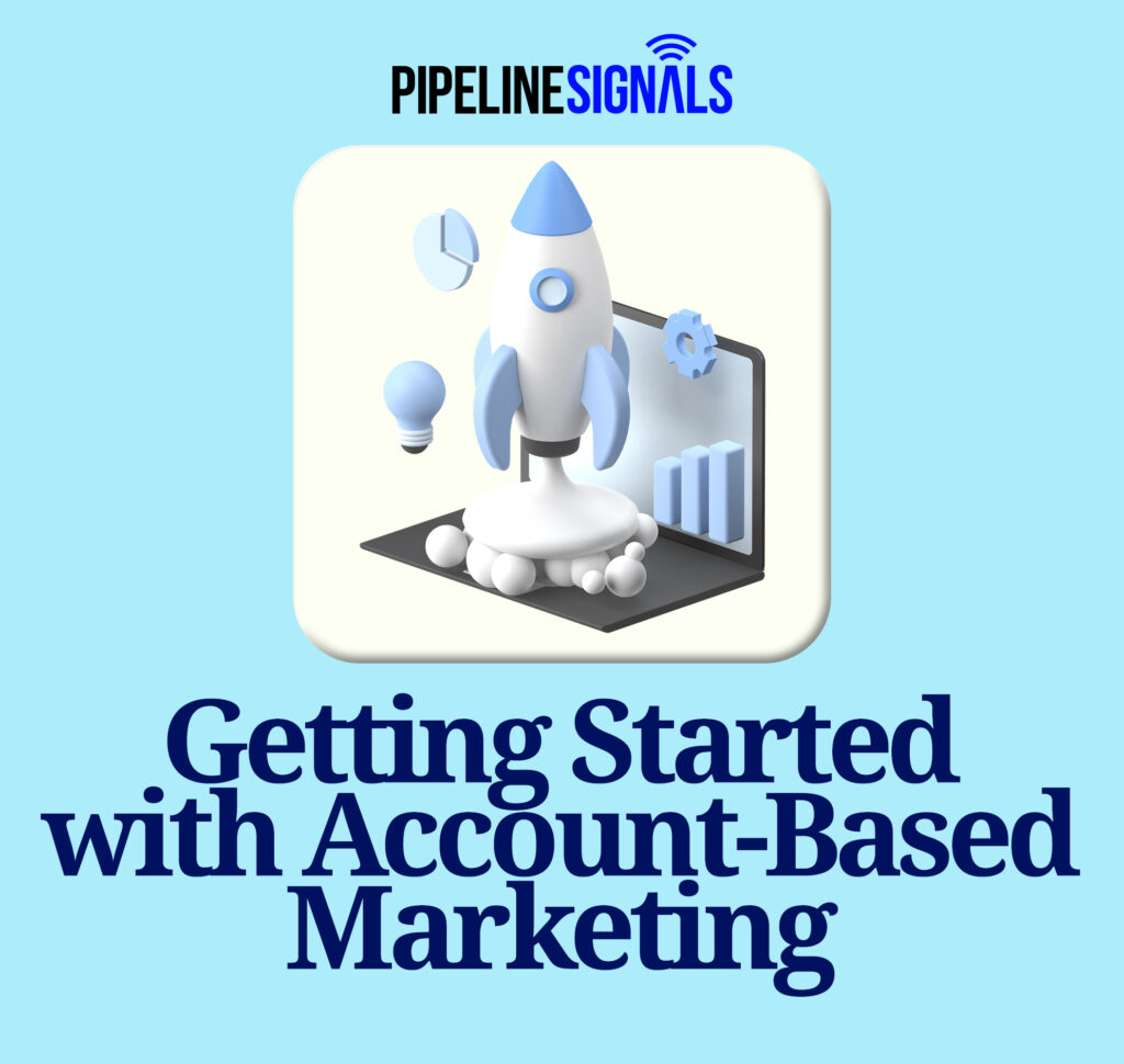 Getting Started with (ABM) Account-Based Marketing or ABS