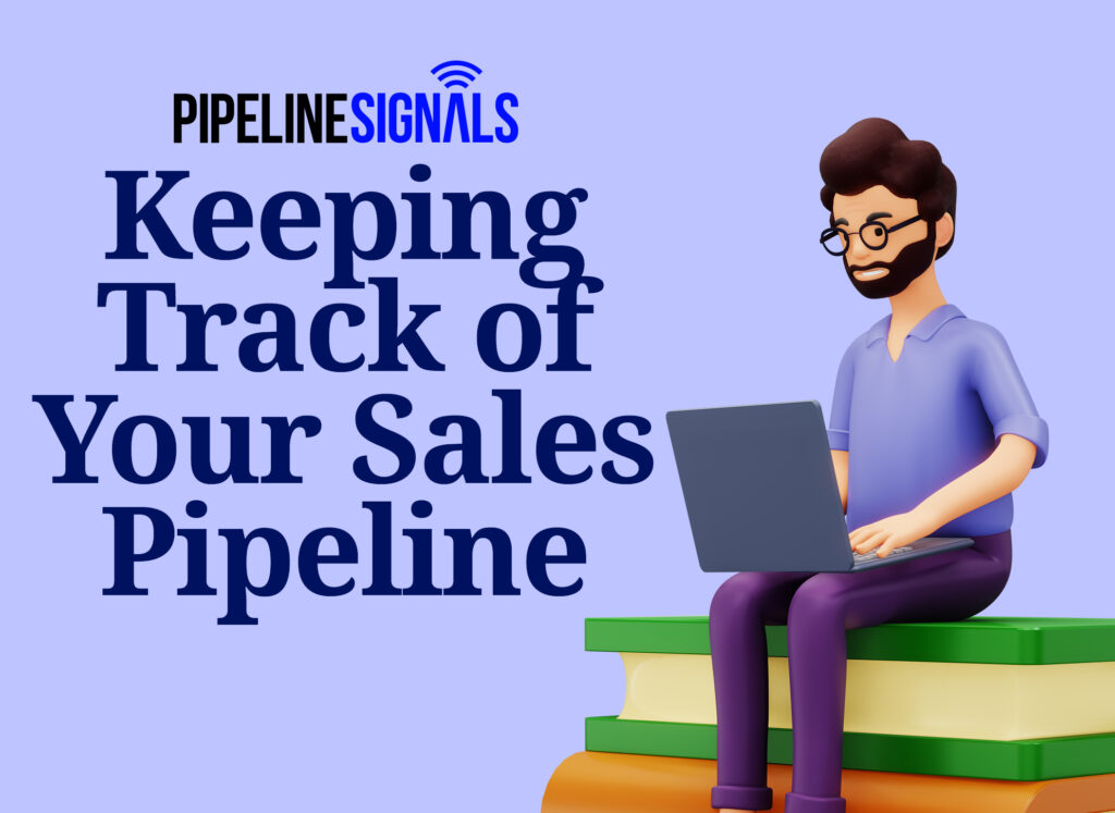 Keeping Track of Your Sales Pipeline