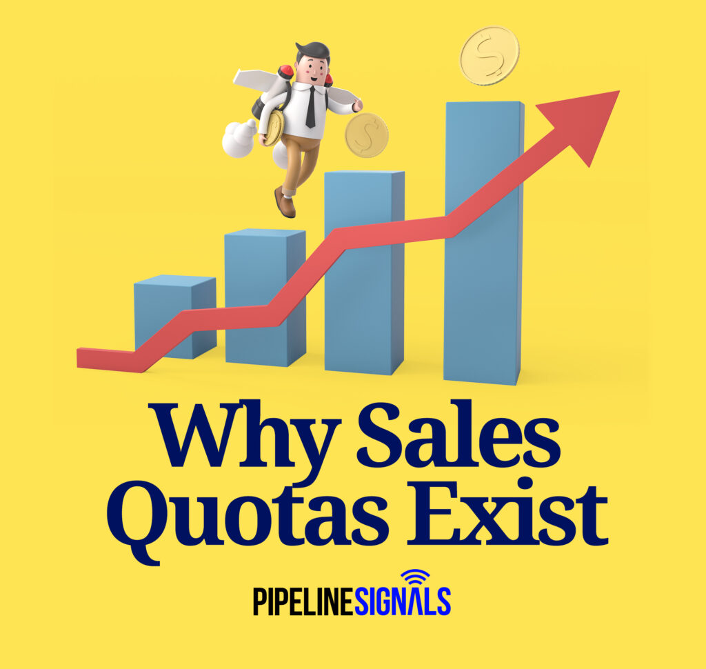Why Sales Quotas Exist