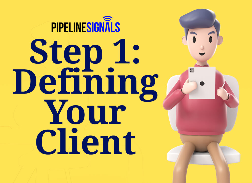 First Step: Defining Your Client