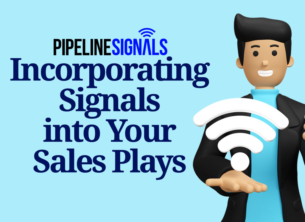 Incorporating Signals into Your Sales Plays
