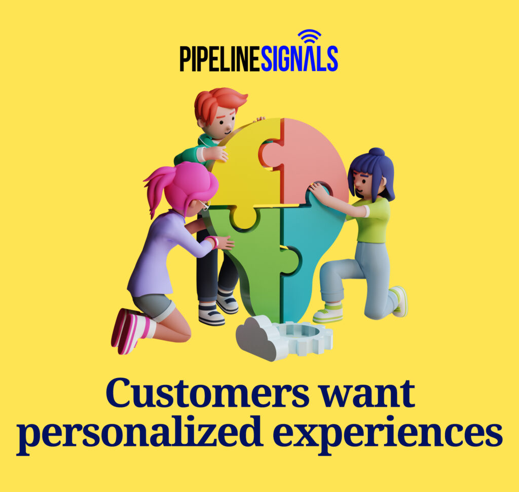 Customers want personalized experiences