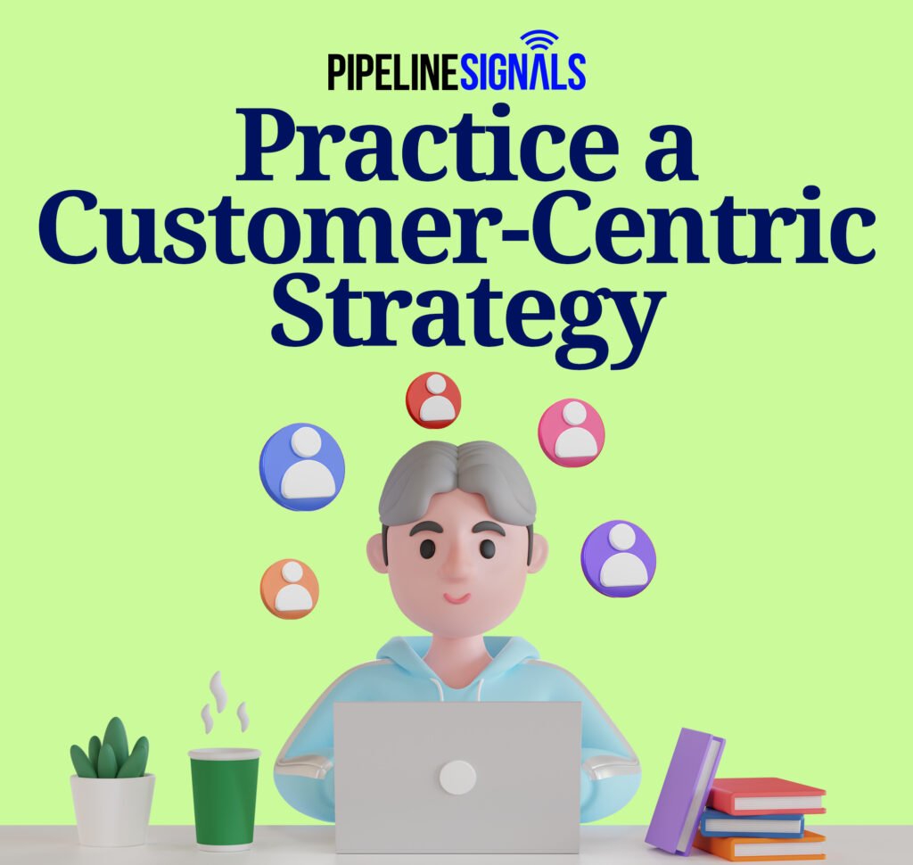 Practice a Customer-Centric Strategy - Trust Gap