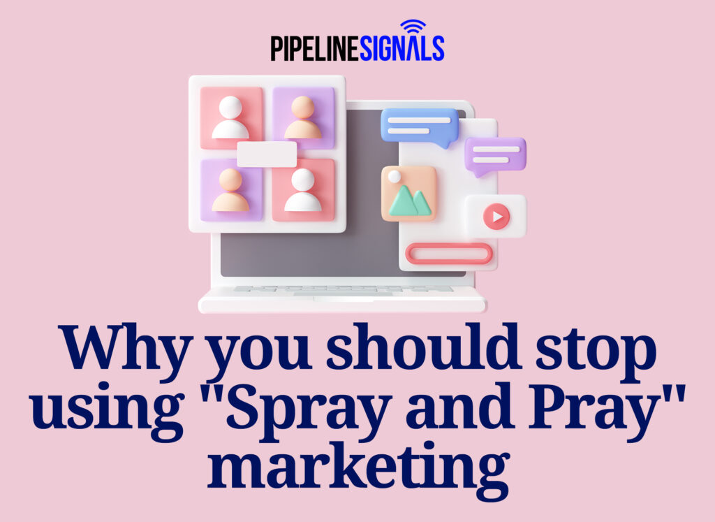 Spray and pray marketing