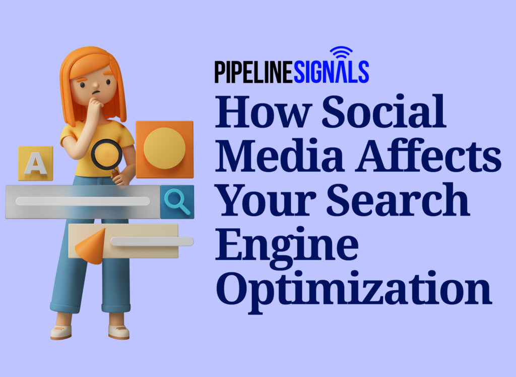 How Social Media Affects Your Search Engine Optimization