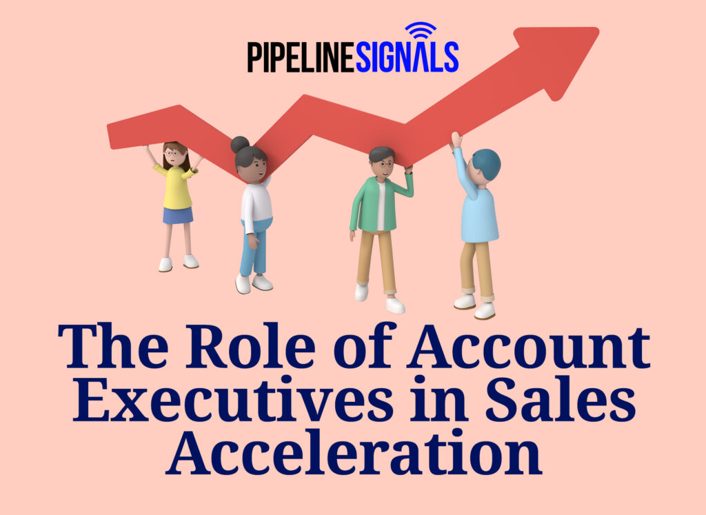 The Role of Account Executives in Sales Acceleration