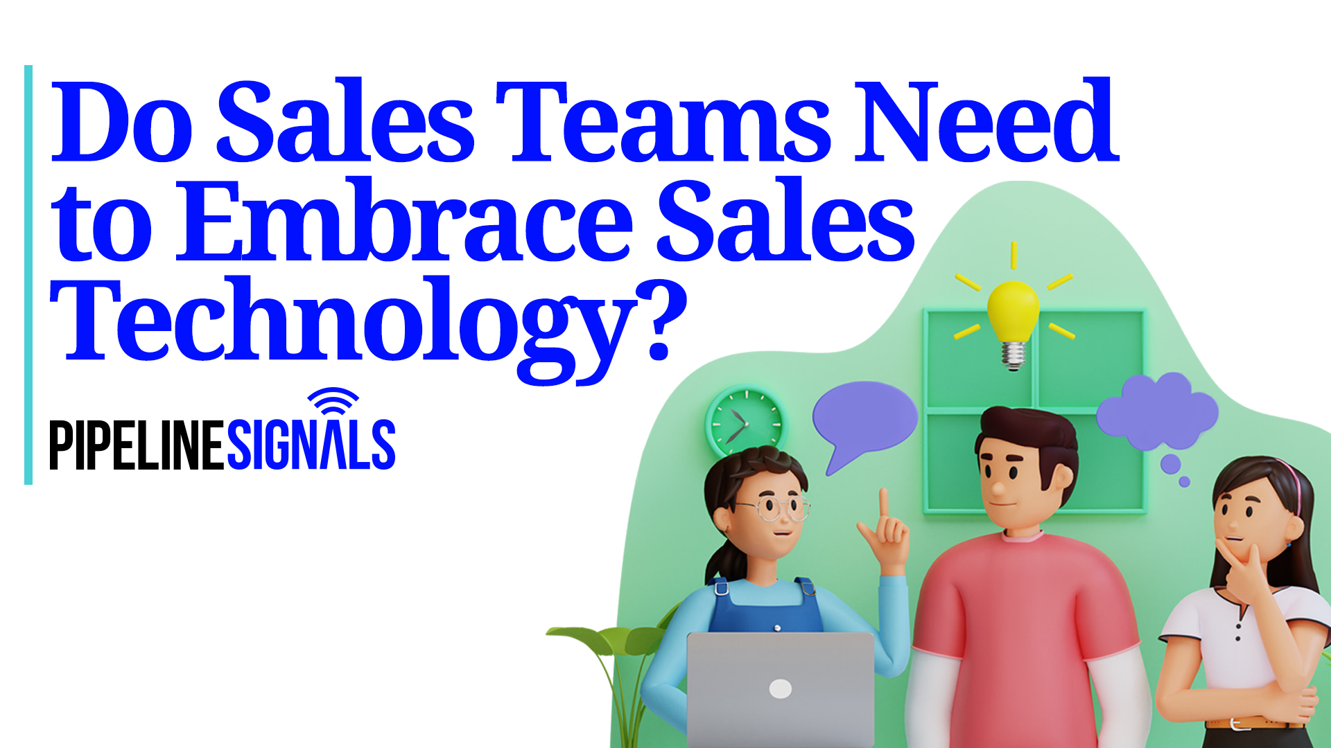 do sales teams need to embrace sales technology?