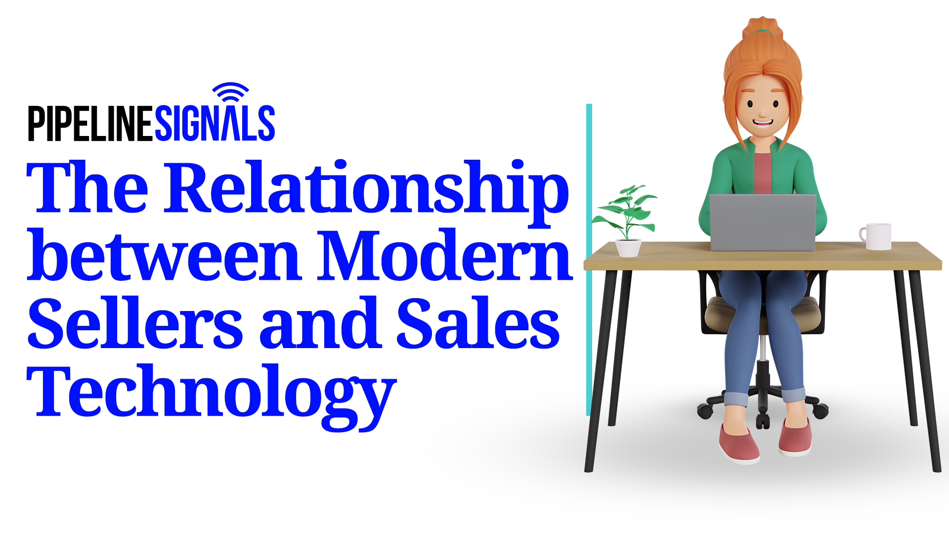the relationship between modern sellers and sales technology
