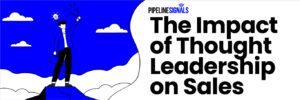The Impact of Thought Leadership on Sales