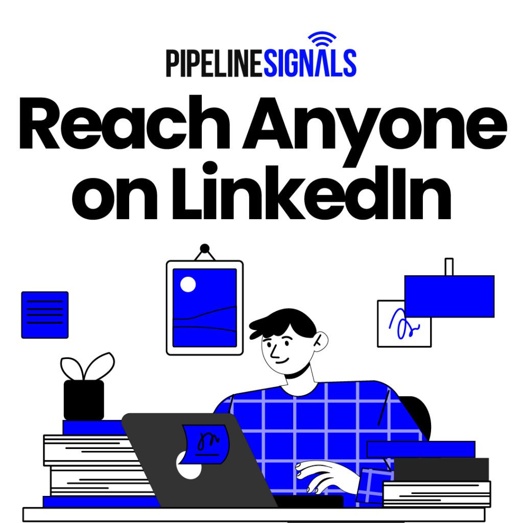 Reach Anyone on LinkedIn
