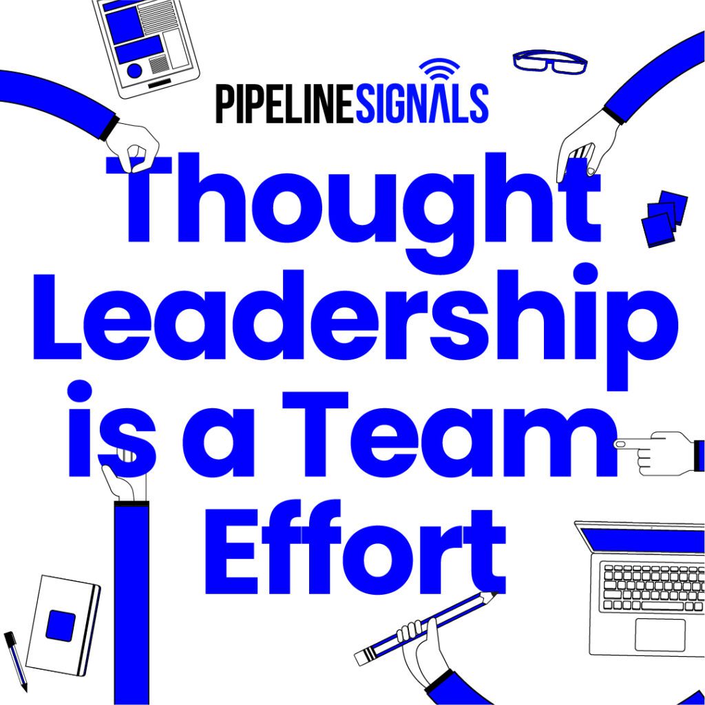 Thought Leadership is a Team Effort