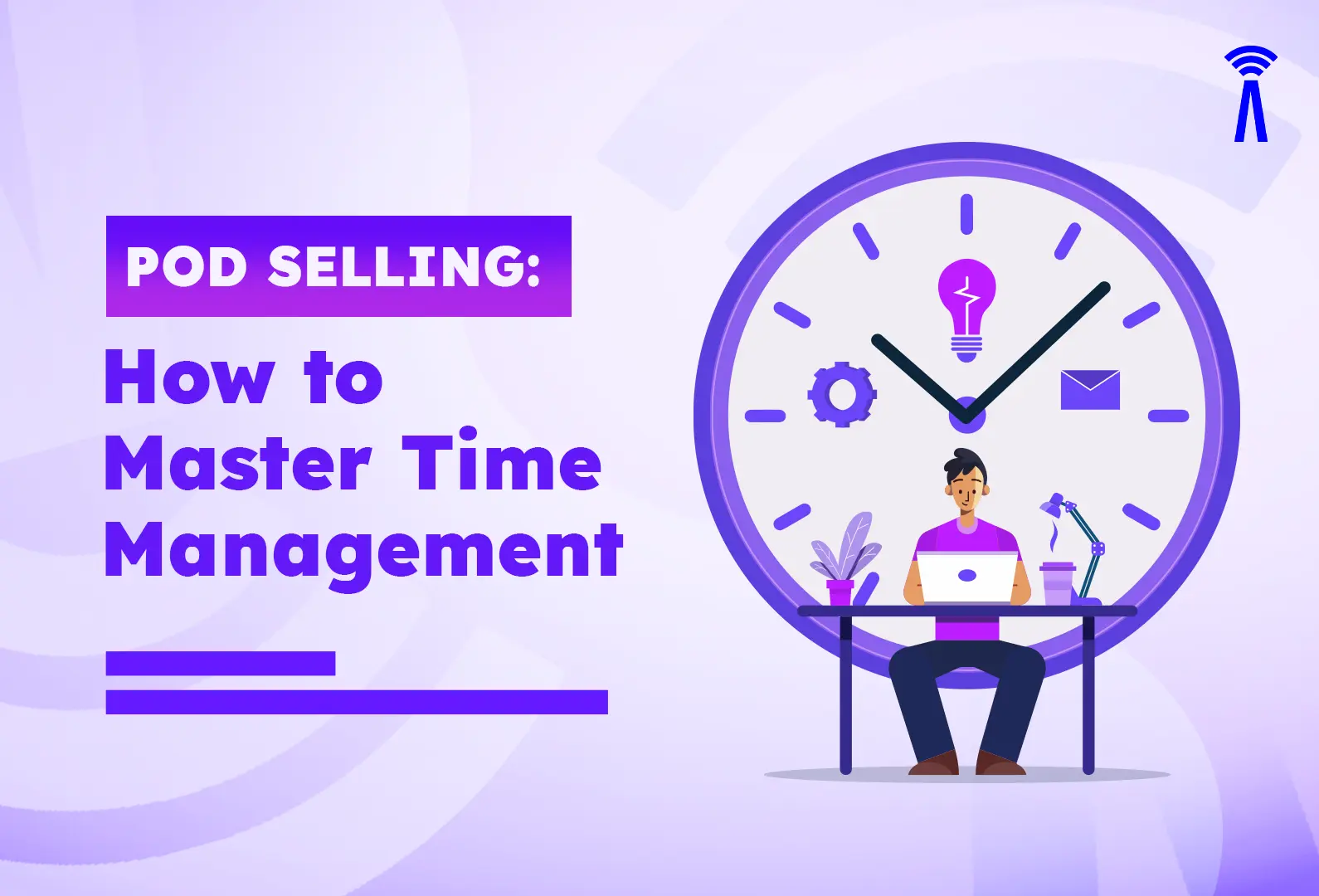 POD Selling How to Master Time Management